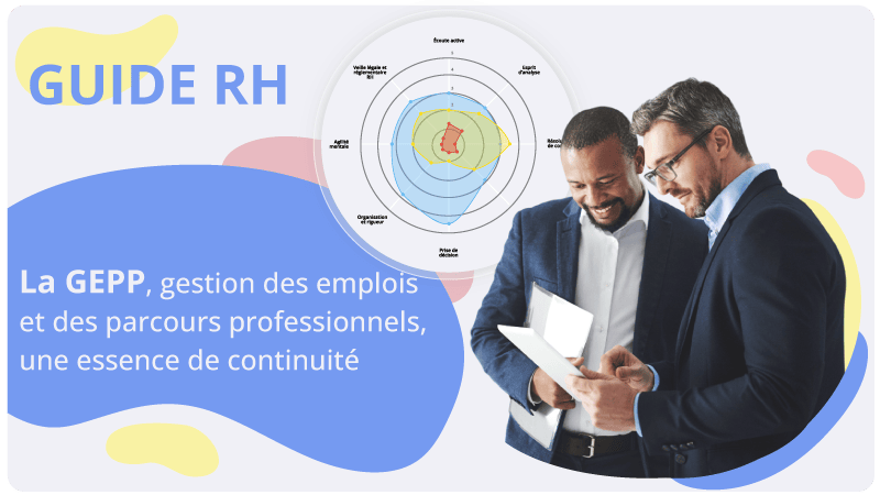 La GEPP, gestion des emplois et des parcours professionnels SIRH HRMAPS