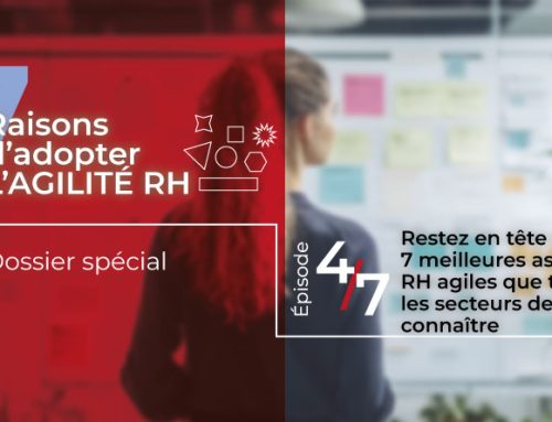 Gardez une longueur d’avance : 7 meilleures astuces RH agiles que tous les secteurs devraient connaître