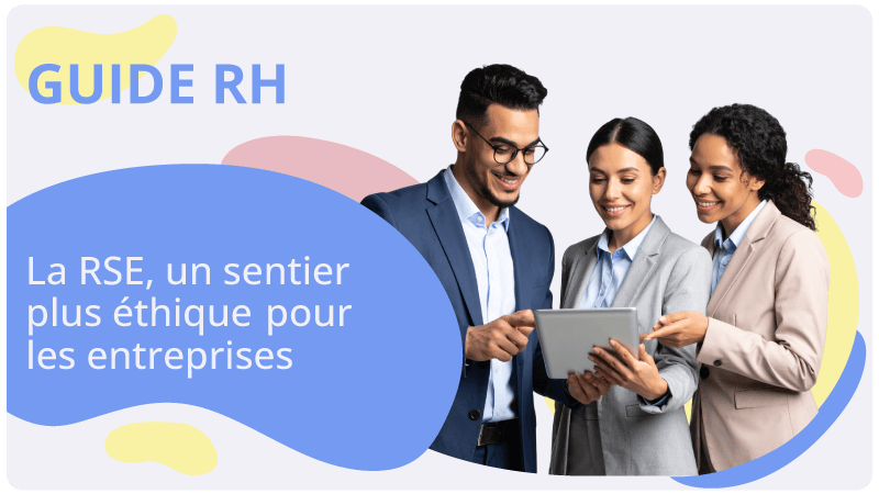 La RSE, un sentier plus éthique pour les entreprises
