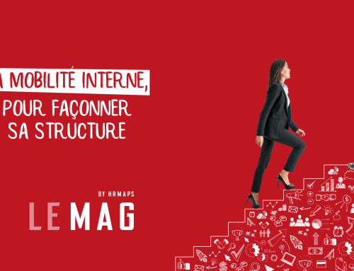 La mobilité interne, pour façonner sa structure !