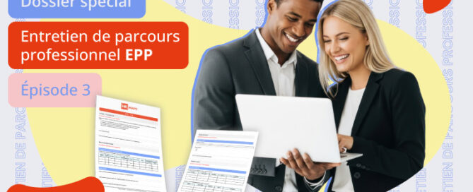 Trame EPP : quels contenus prévoir pour chaque entretien de parcours professionnel